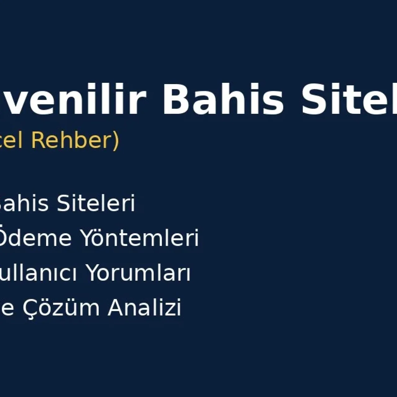 En Güvenilir Bahis Siteleri (2026 Güncel Rehber)