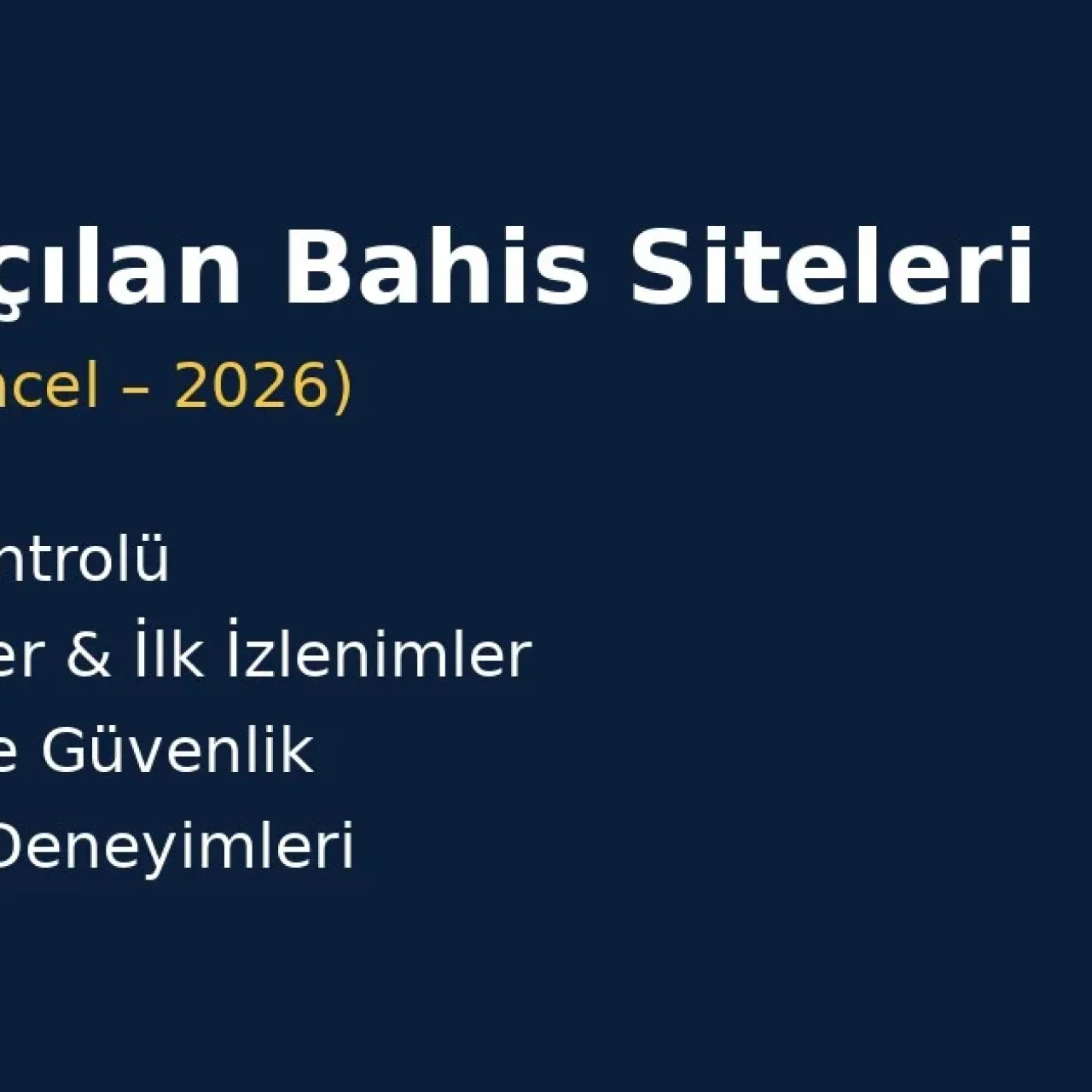 Yeni Açılan Bahis Siteleri – Sürekli Güncel (2026)