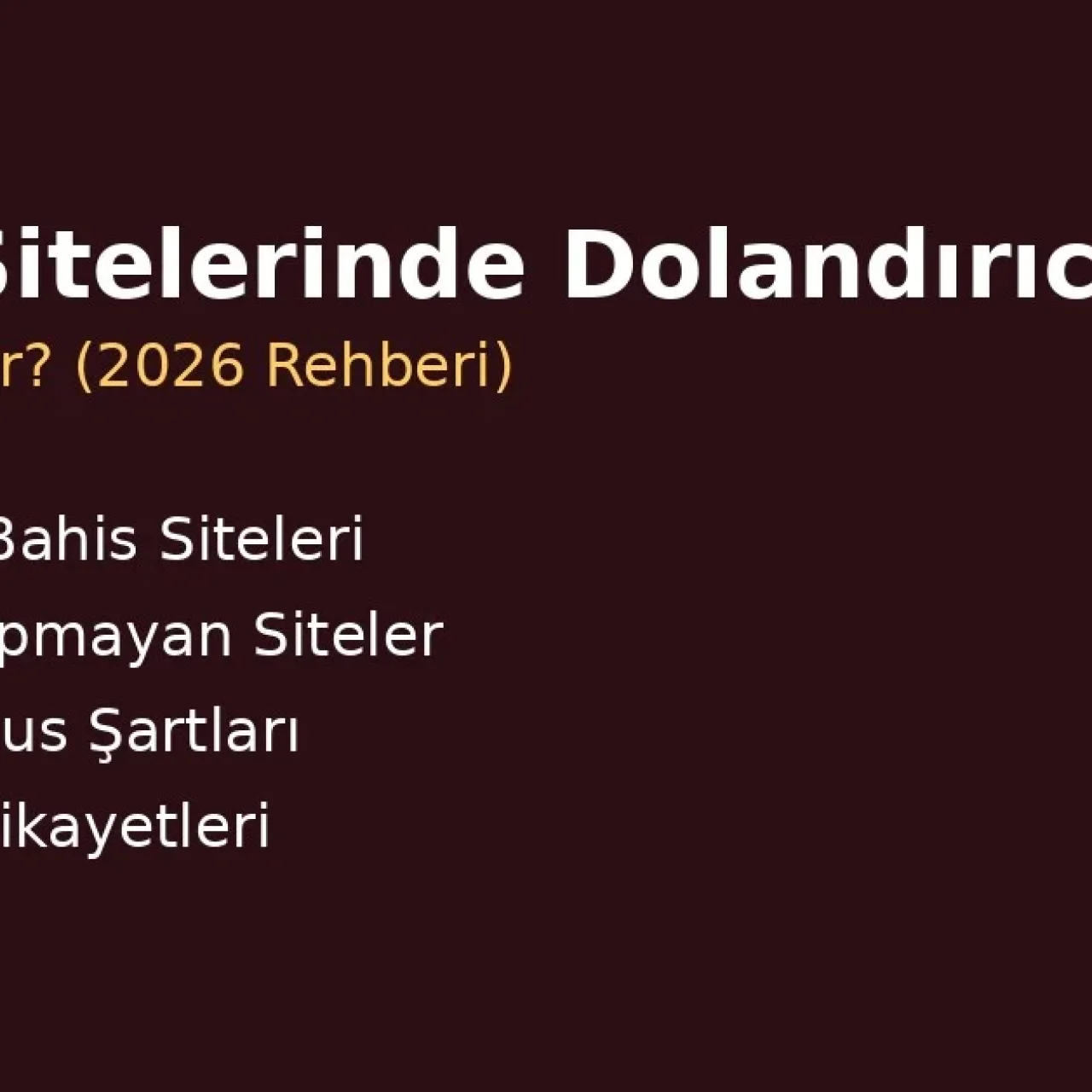 Bahis Sitelerinde Dolandırıcılık Nasıl Anlaşılır? – 2026 Rehberi